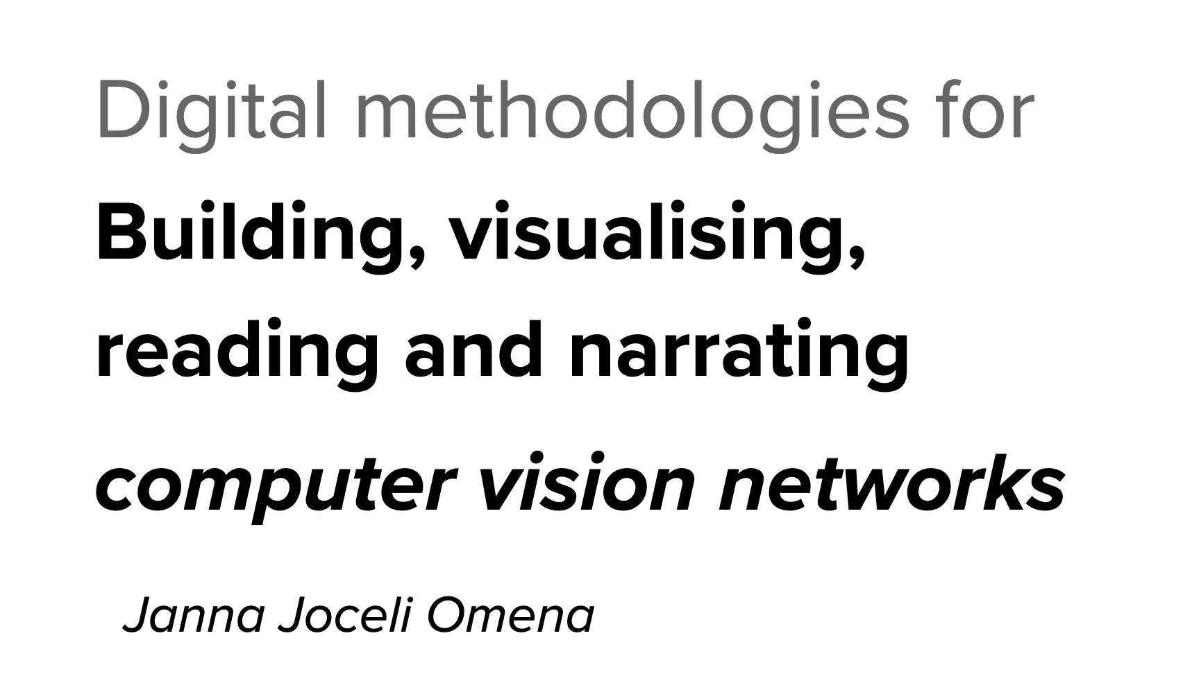 Digital methodology for building & reading vision networks